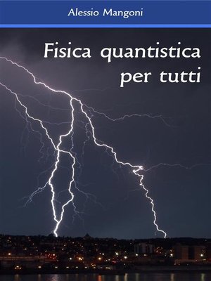 cover image of Fisica quantistica per tutti
